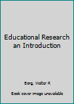 Hardcover Educational Research an Introduction Book