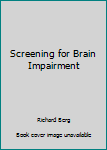 Spiral-bound Screening for Brain Impairment Book