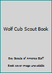 Wolf Cub Scout Book