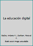 Paperback La educación digital Book