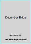 Paperback December Bride Book