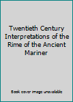 Paperback Twentieth Century Interpretations of the Rime of the Ancient Mariner Book