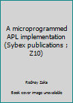 Paperback A microprogrammed APL implementation (Sybex publications ; Z10) Book