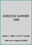 Hardcover HORIZON SUMMER 1966 Book