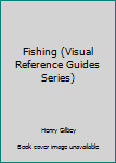 Paperback Fishing (Visual Reference Guides Series) Book