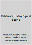 Paperback Celebrate Today-Spiral Bound Book