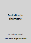 Hardcover Invitation to chemistry, Book