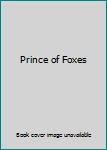 Hardcover Prince of Foxes Book