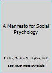 Paperback A Manifesto for Social Psychology Book