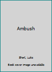 Hardcover Ambush [Large Print] Book