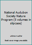 Unknown Binding National Audubon Society Nature Program (5 volumes in slipcase) Book