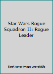 Video Game Star Wars Rogue Squadron II: Rogue Leader Book