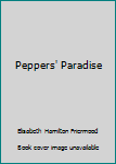 Hardcover Peppers' Paradise Book