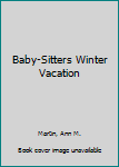 Paperback Baby-Sitters Winter Vacation Book