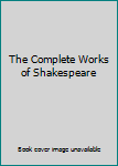 Hardcover The Complete Works of Shakespeare Book