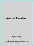 Hardcover Animal Families Book