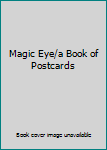 Paperback Magic Eye/a Book of Postcards Book