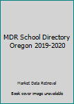 2019-20 Oregon School Directory : A State Guide to K-12 District, Dioceses and Schools