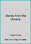 Paperback Stories from the Ukraine Book