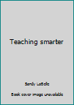 Paperback Teaching smarter Book