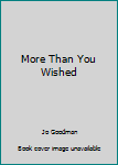 More Than You Wished (Zebra Historical Romance)