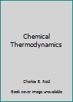 Hardcover Chemical Thermodynamics Book