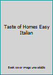 Hardcover Taste of Homes Easy Italian Book