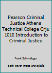 Paperback Pearson Criminal Justice Athens Technical College Crju 1010 Introduction to Criminal Justice Book