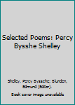 Leather Bound Selected Poems: Percy Bysshe Shelley Book