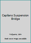 Paperback Capilano Suspension Bridge Book