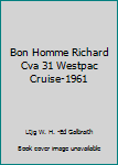 Hardcover Bon Homme Richard Cva 31 Westpac Cruise-1961 Book