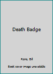 Mass Market Paperback Death Badge Book