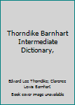 Hardcover Thorndike Barnhart Intermediate Dictionary, Book