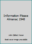 Hardcover Information Please Almanac 1948 Book