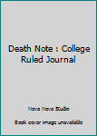 Paperback Death Note : College Ruled Journal Book