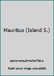 Hardcover Mauritius (Island S.) Book