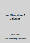 Hardcover Les Miserables 2 Volumes Book