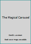 Hardcover The Magical Carousel Book