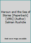 Haroun and the Sea of Stories [Paperback] [1991] (Author) Salman Rushdie