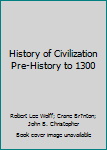 Paperback History of Civilization Pre-History to 1300 Book