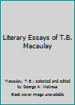 Literary Essays of T.B. Macaulay