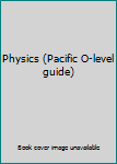 Paperback Physics (Pacific O-level guide) Book