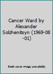 Mass Market Paperback Cancer Ward by Alexander Solzhenitsyn (1969-08-01) Book