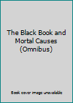 The Black Book and Mortal Causes (Omnibus)