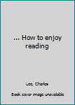 Hardcover ... How to enjoy reading Book