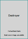 The Destroyer - Book #1 of the Destroyer