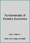 Hardcover Fundamentals of Forestry Economics Book