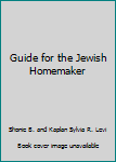 Guide for the Jewish Homemaker