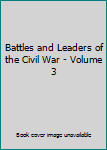 Battles and Leaders of the Civil War - Volume 3