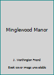 Paperback Minglewood Manor Book